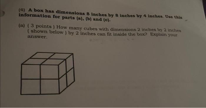 Solved (4) A box has dimensions 8 inches by 8 inches by 4 | Chegg.com