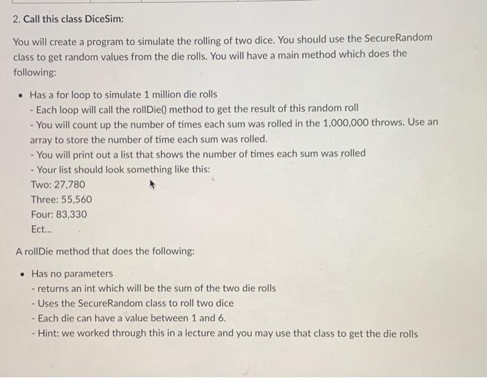 Solved You will create a program to simulate the rolling of | Chegg.com
