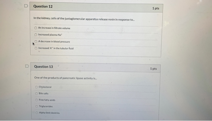 Solved Question 12 1 Pts In The Kidney, Cells Of The | Chegg.com