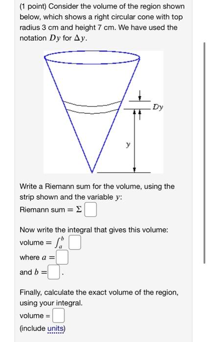 Solved (1 point) Consider the volume of the region shown | Chegg.com