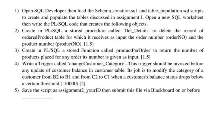 Solved 1) Open SQL Developer then load the | Chegg.com