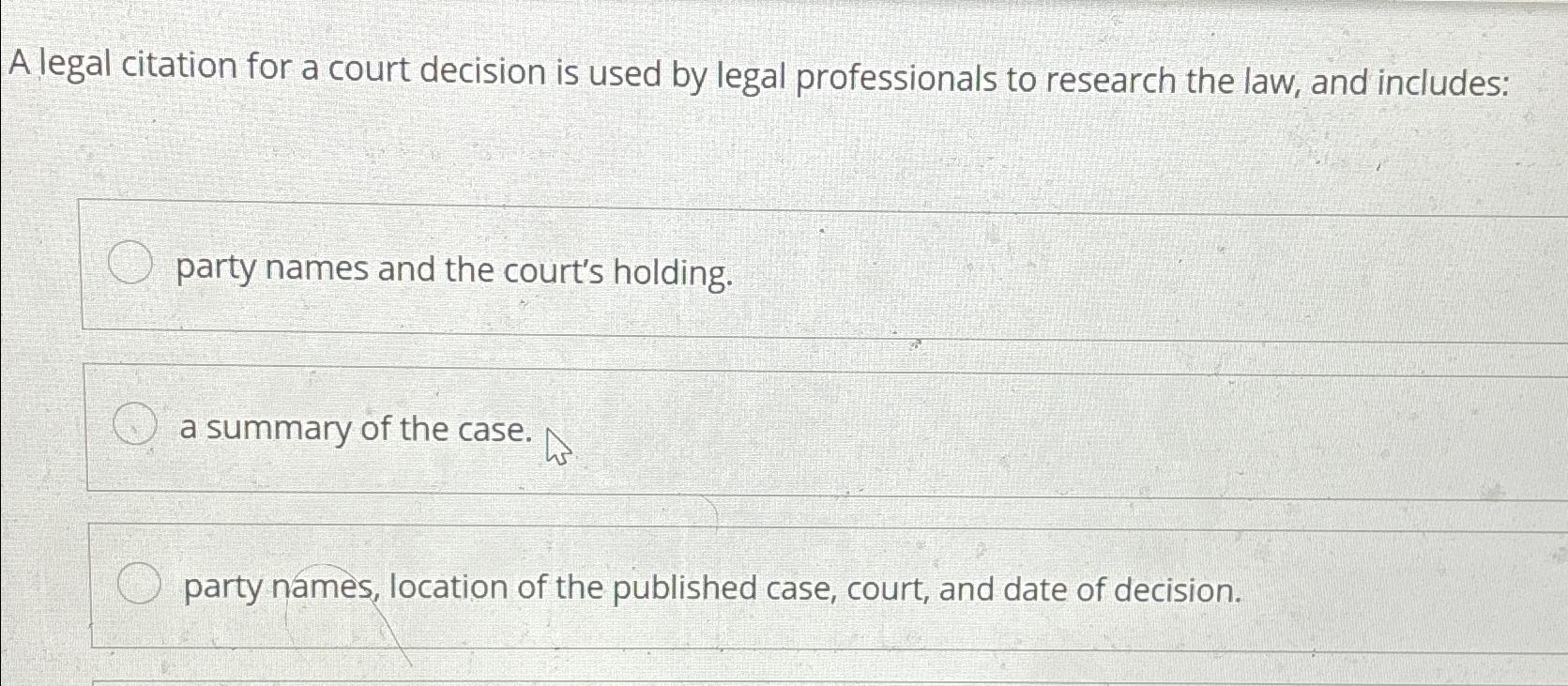 solved-a-legal-citation-for-a-court-decision-is-used-by-chegg