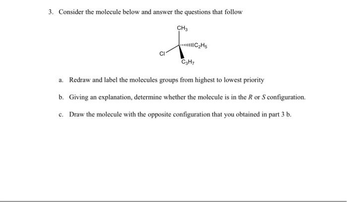 Solved 3. Consider the molecule below and answer the | Chegg.com