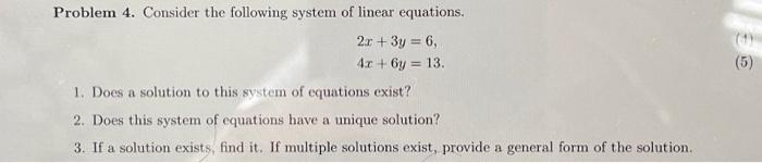 Solved Problem 4. Consider the following system of linear | Chegg.com
