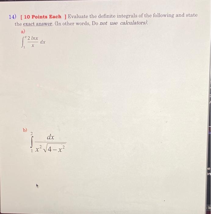 Solved 14) [10 Points Each ] Evaluate the definite integrals | Chegg.com