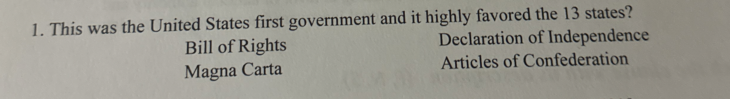Solved This was the United States first government and it | Chegg.com