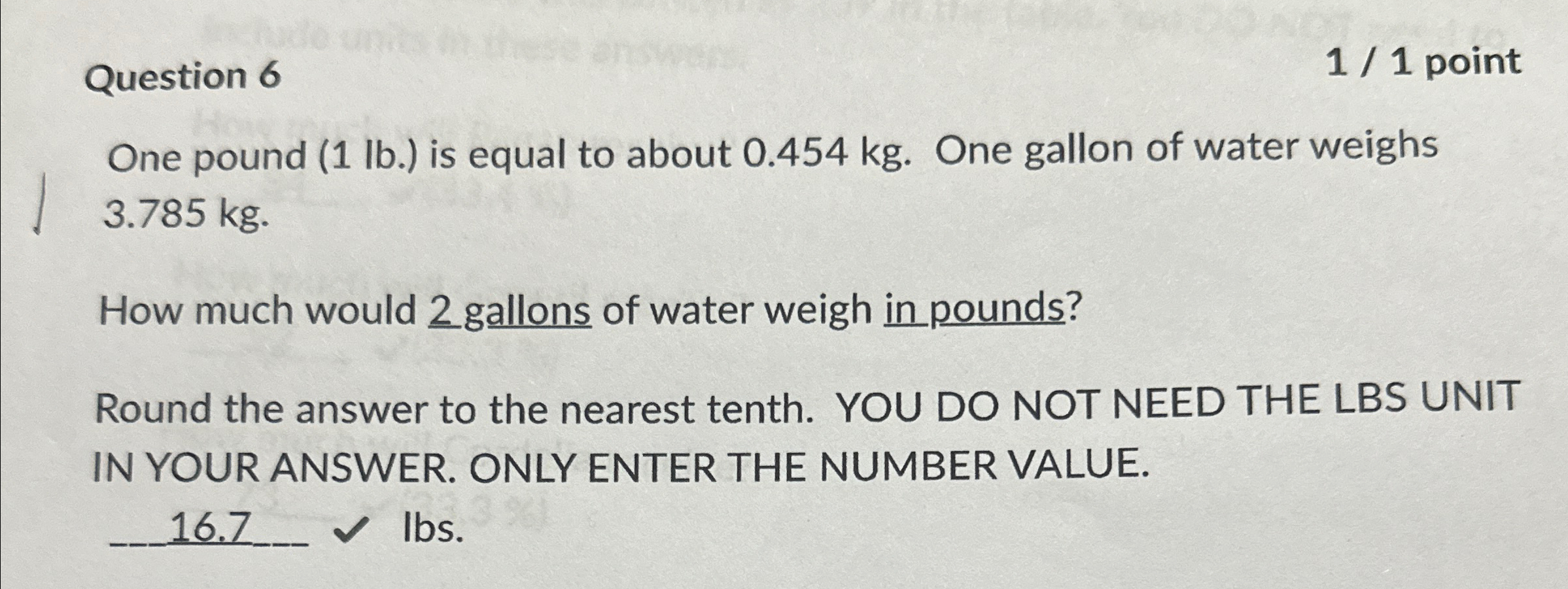 Solved Question 61 1 pointOne pound 1lb. is equal to Chegg