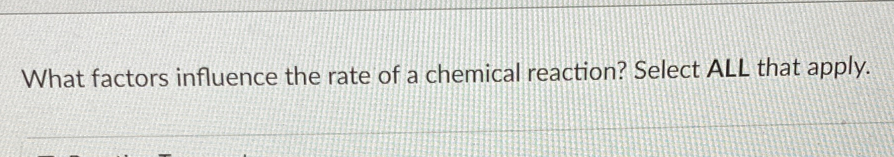 What factors influence the rate of a chemical | Chegg.com