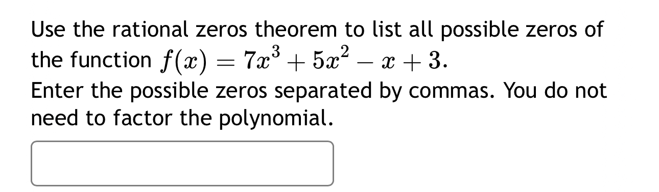 Solved Use the rational zeros theorem to list all possible | Chegg.com