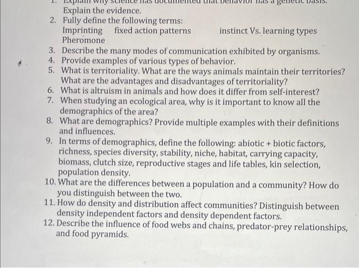 2. Fully define the following terms:
Imprinting fixed action patterns instinct Vs. learning types Pheromone
3. Describe the m