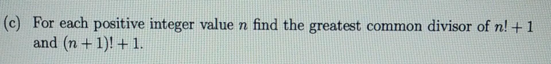 Solved c) For each positive integer value n find the | Chegg.com