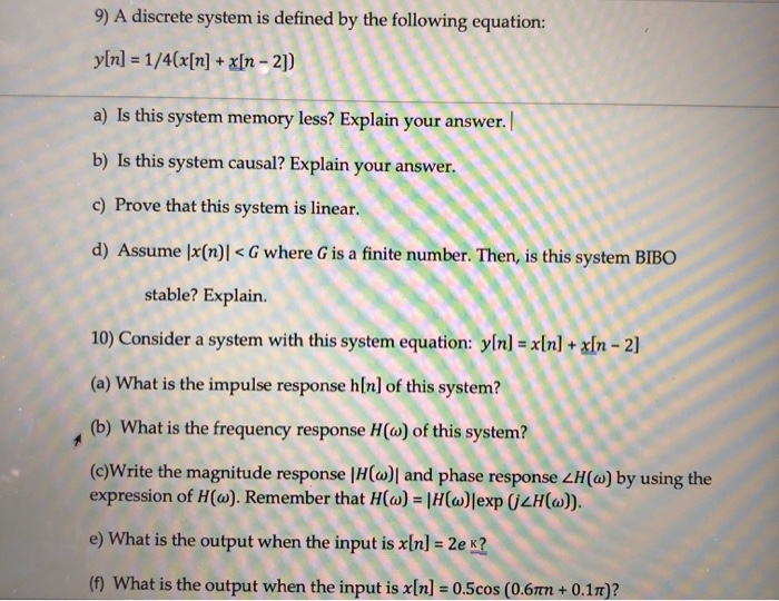 Solved 9) A discrete system is defined by the following | Chegg.com