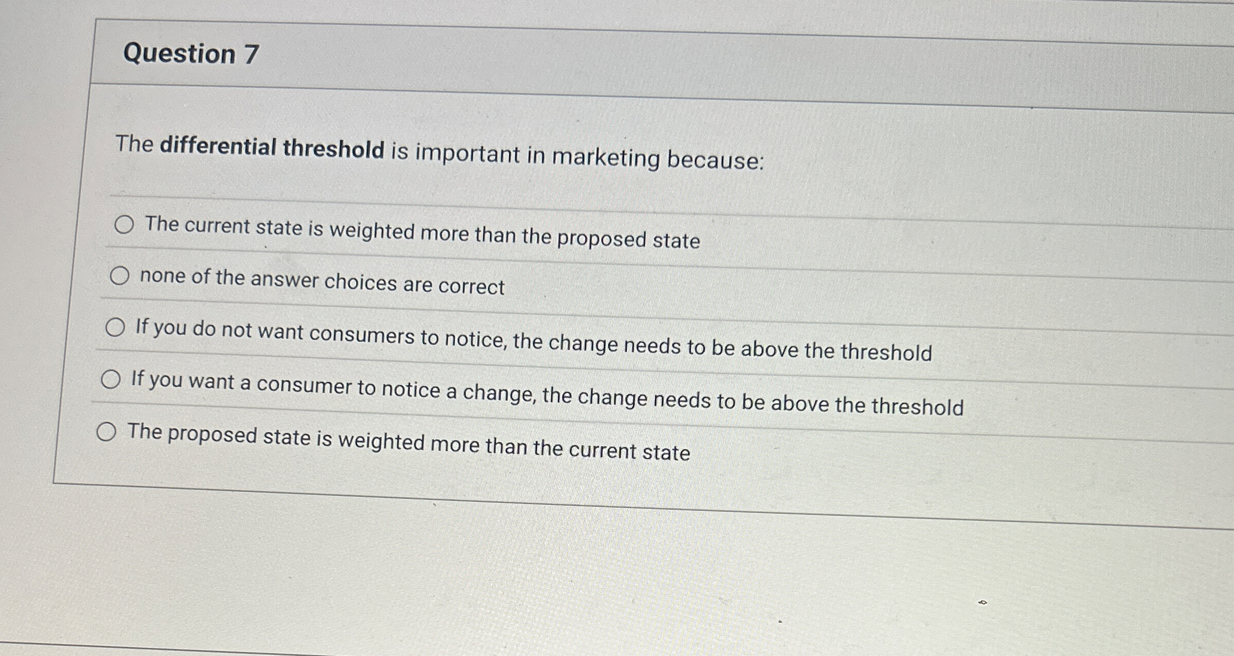 Solved Question 7The differential threshold is important in | Chegg.com