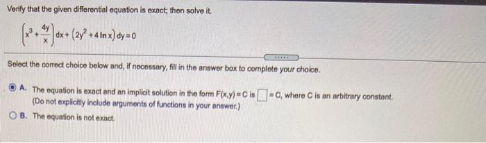 Solved Verify that the given differential equation is exact; | Chegg.com