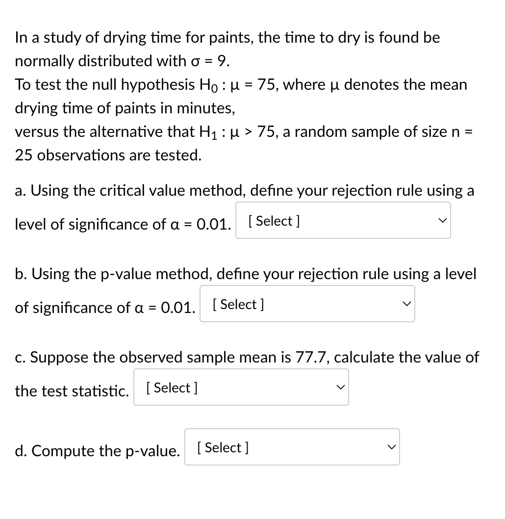 Solved In a study of drying time for paints, the time to dry | Chegg.com