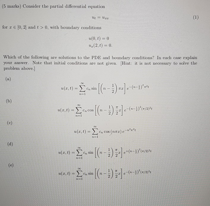 Solved (5 marks) Consider the partial differential equation | Chegg.com