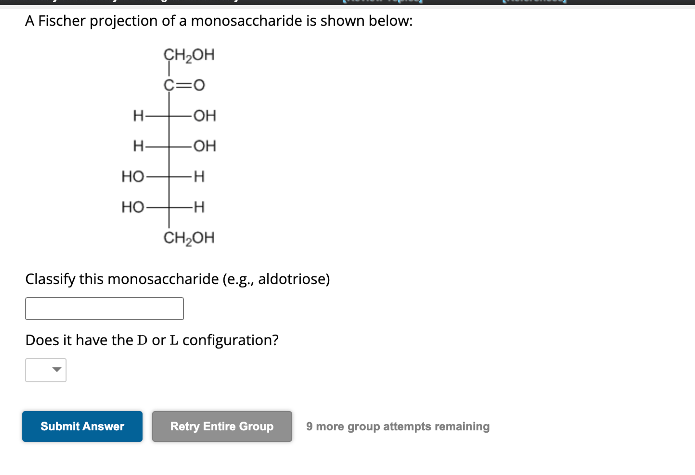 Solved A Fischer projection of a monosaccharide is shown | Chegg.com