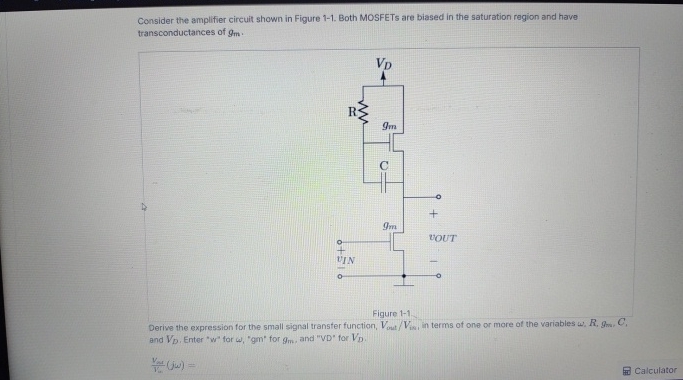 Solved Consider the amplifier circuit shown in Figure 1-1. | Chegg.com