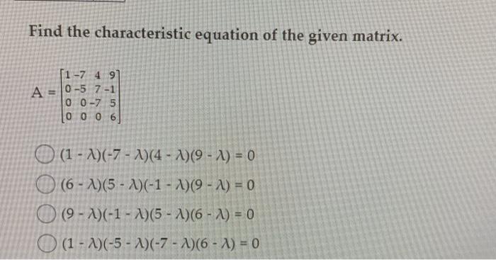 Solved Find the characteristic equation of the given matrix. | Chegg.com