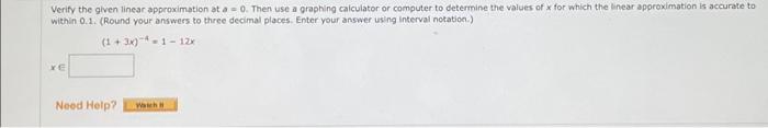 Solved Verify the given linear approximation at a=0. Then | Chegg.com