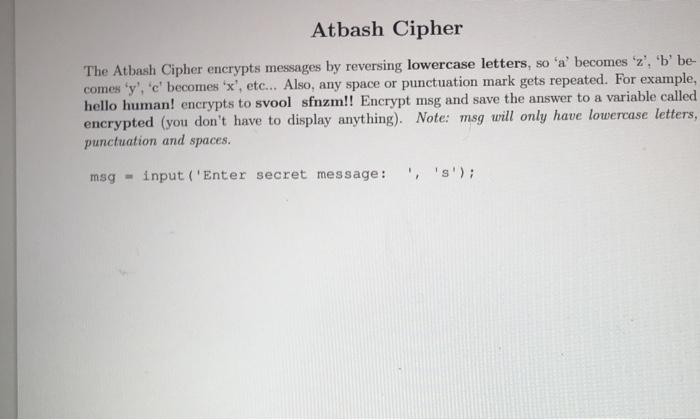 Solved Atbash Cipher The Atbash Cipher encrypts messages by | Chegg.com