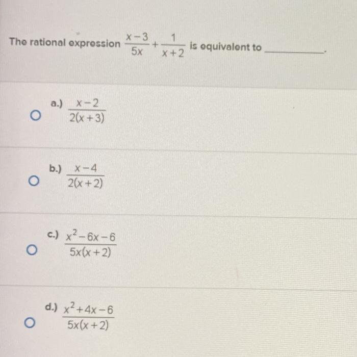 solved-the-rational-expression-x-3-1-5x-x-2-is-equivalent-chegg