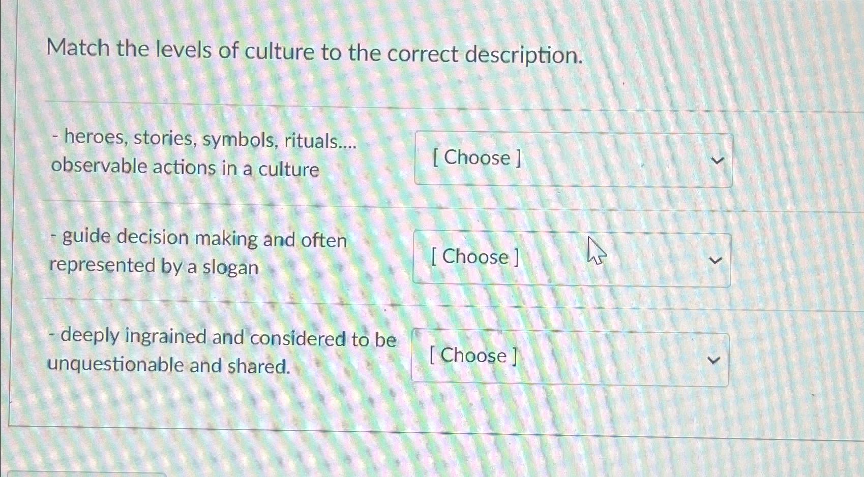 Solved Match the levels of culture to the correct | Chegg.com