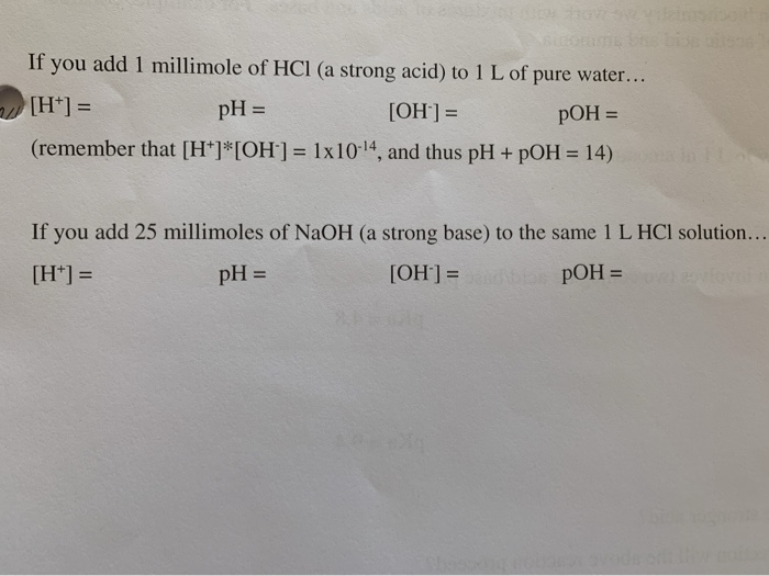 If You Add 1 Millimole Of Hcl A Strong Acid To 1 L Chegg Com