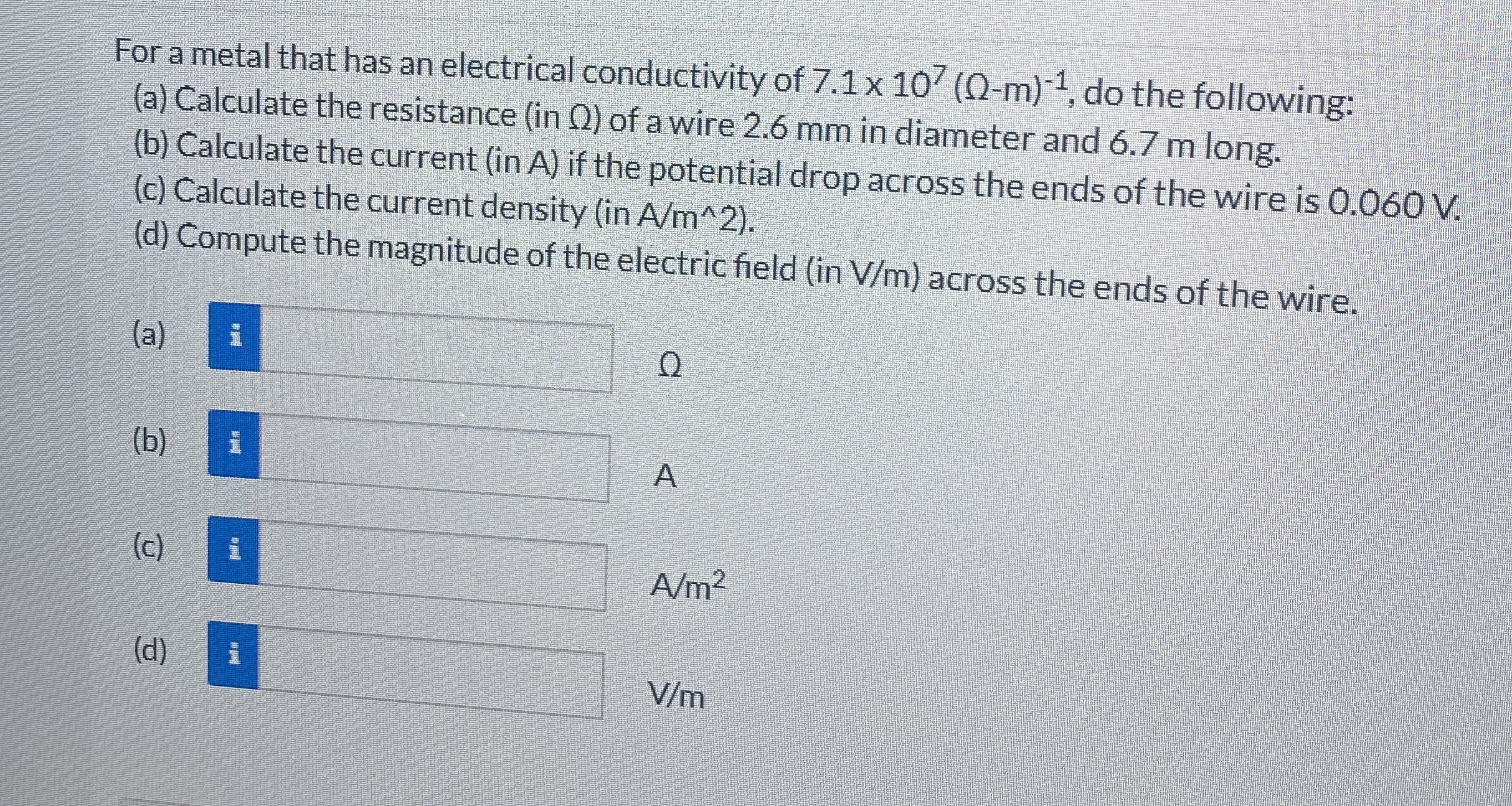 Solved For a metal that has an electrical conductivity of | Chegg.com