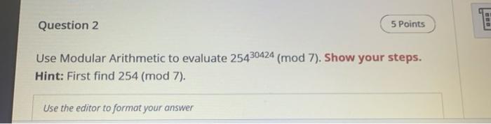 Solved Question 2 5 Points Use Modular Arithmetic to | Chegg.com
