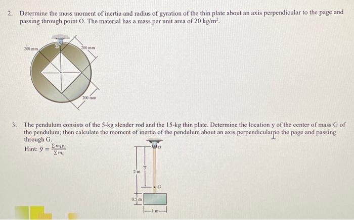 Solved 2. Determine the mass moment of inertia and radius of | Chegg.com