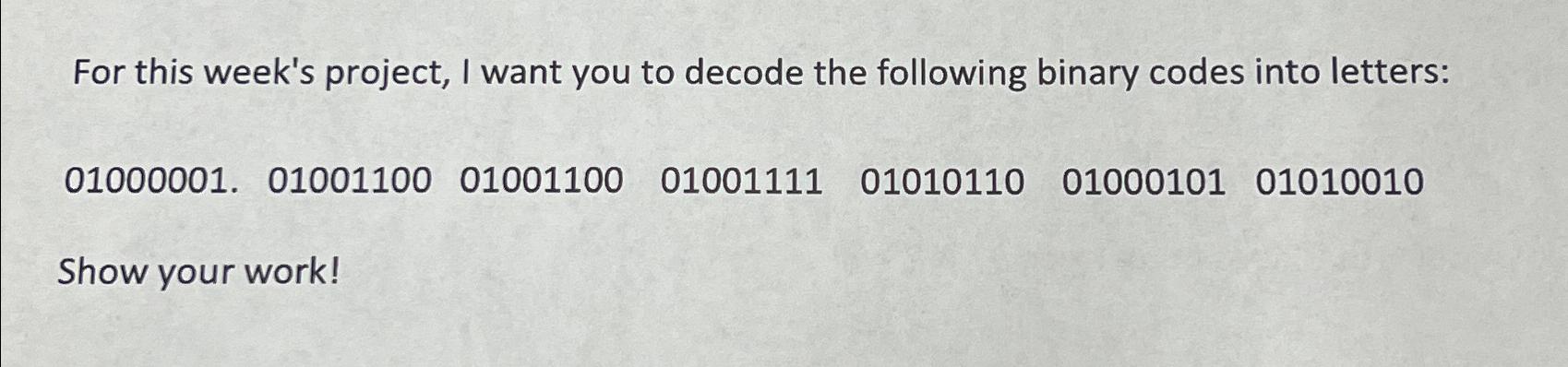 Solved For this week's project, I want you to decode the | Chegg.com