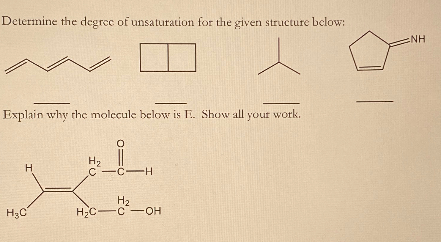 Solved Determine the degree of unsaturation for the given | Chegg.com