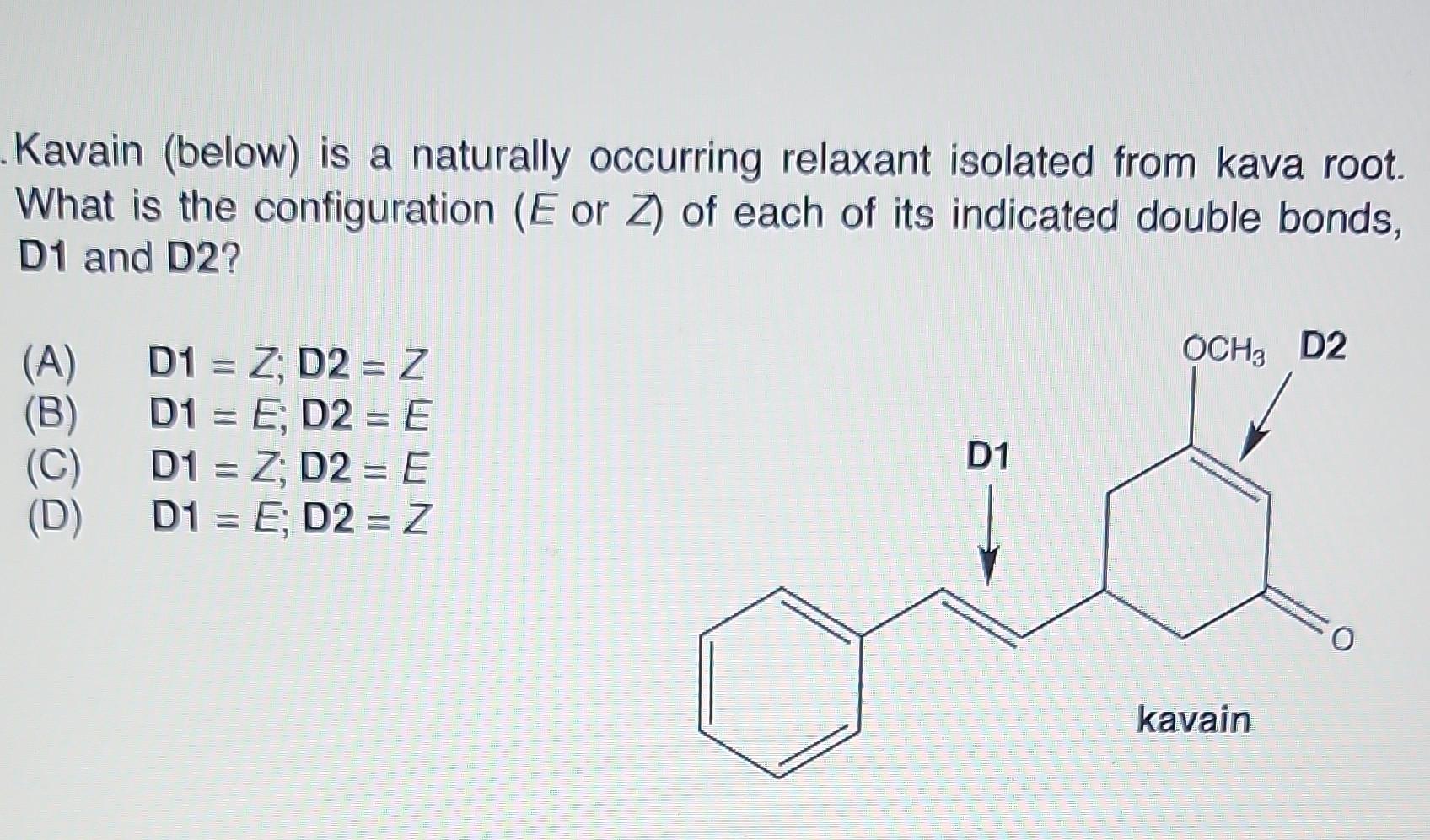 Solved Kavain (below) is a naturally occurring relaxant