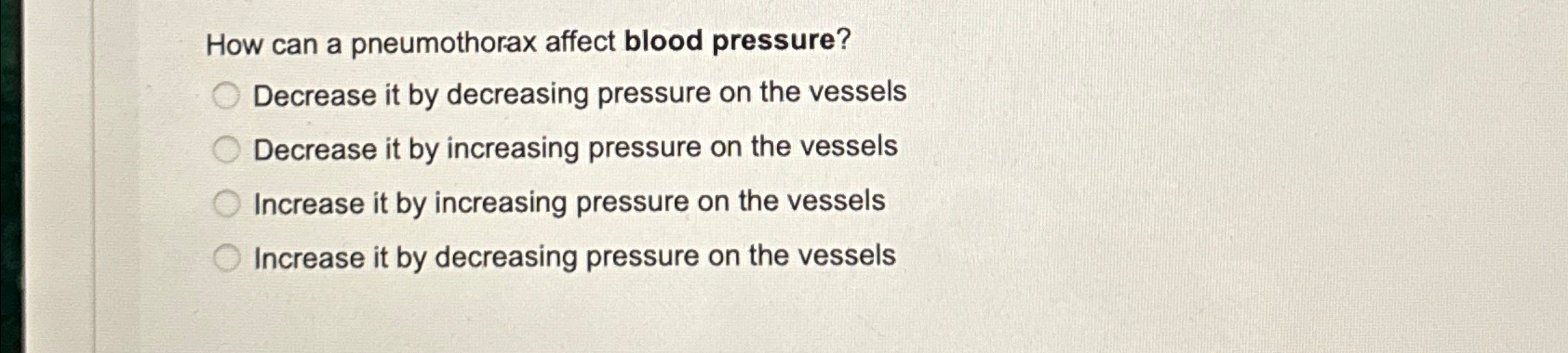 Solved How can a pneumothorax affect blood pressure?Decrease | Chegg.com