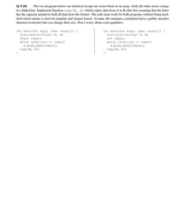 Solved 0-9181 The two programs below are identical except | Chegg.com