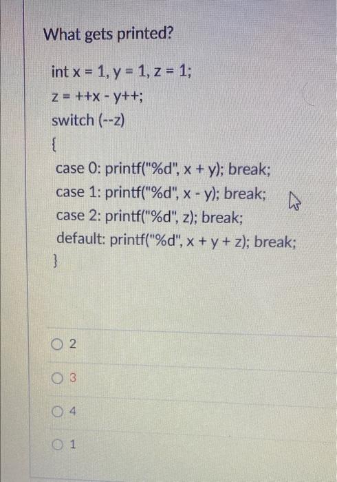 [Solved]: Consider the following code setment below: int x,
