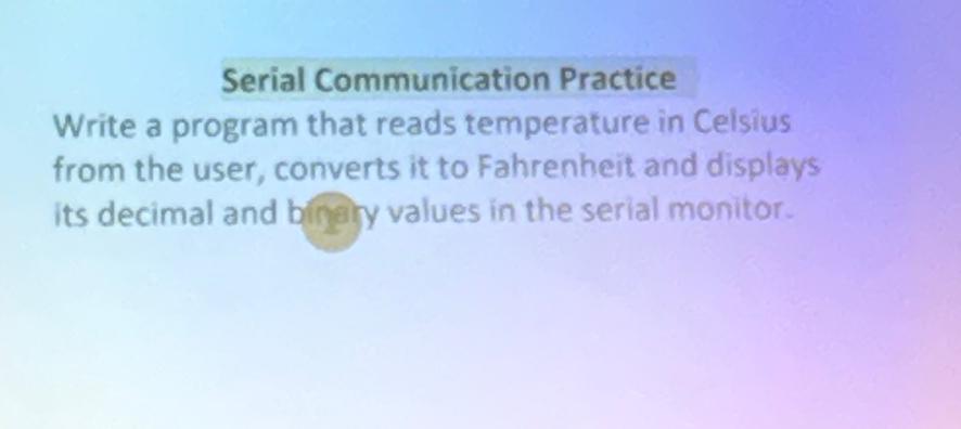Solved Serial Communication PracticeWrite a program that | Chegg.com