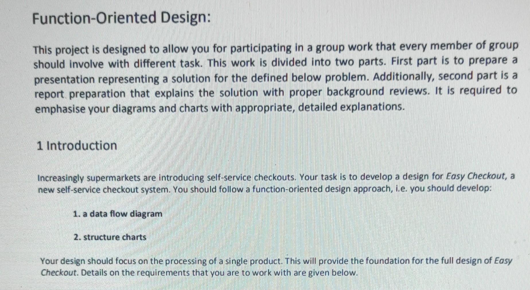 Solved Function-Oriented Design: This project is designed to | Chegg.com
