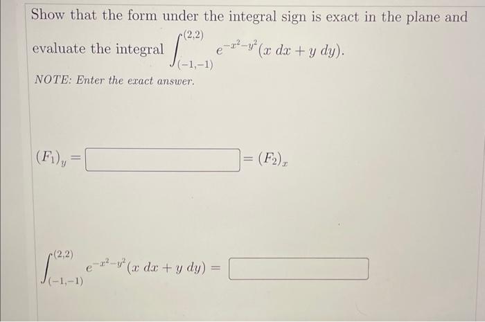 Show that the form under the integral sign is exact | Chegg.com