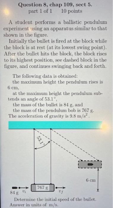 Solved A student performs a ballistic pendulum experiment | Chegg.com