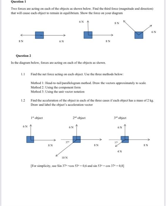 Solved Two forces are acting on each of the objects as shown | Chegg.com