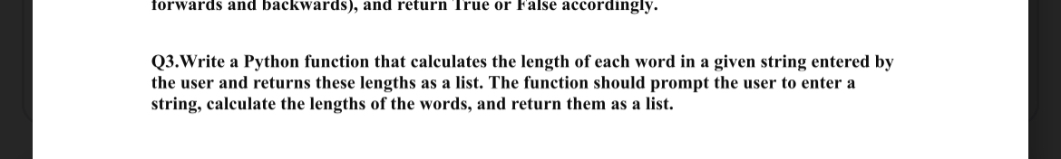 Solved Q3.Write a Python function that calculates the length | Chegg.com