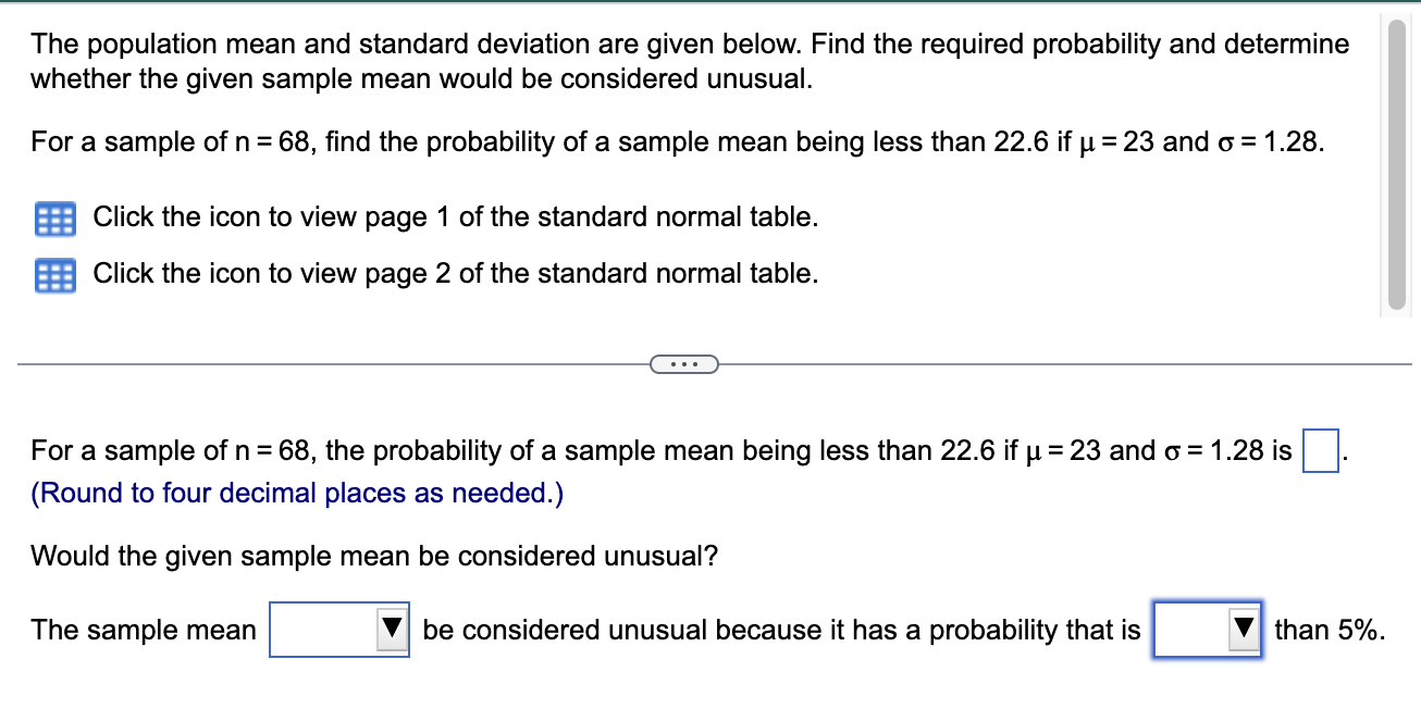 Solved The population mean and standard deviation are given | Chegg.com