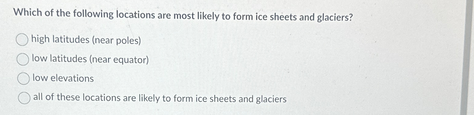 Solved Which of the following locations are most likely to | Chegg.com