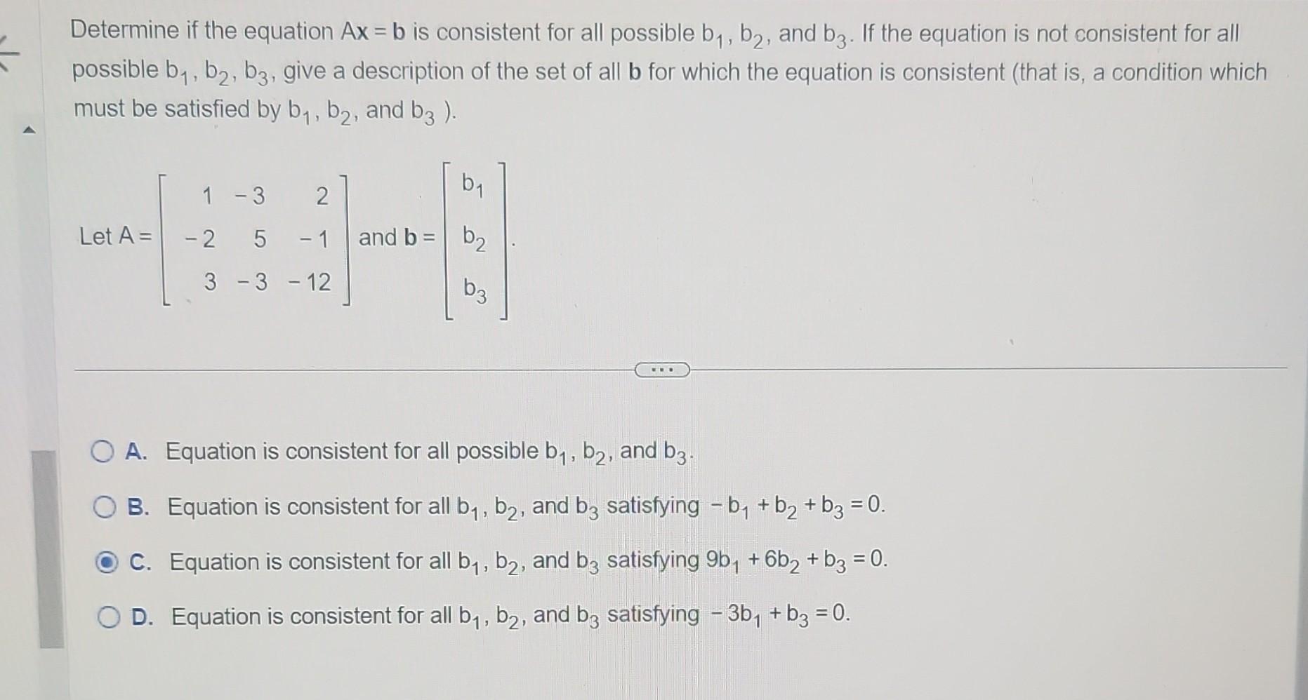 Solved Determine If The Equation Ax=b Is Consistent For All | Chegg.com