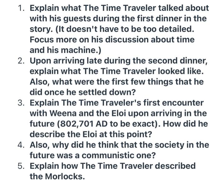 1. Explain what The Time Traveler talked about with | Chegg.com