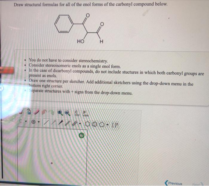 Solved Draw Structural Formulas For All Of The Enol Forms Of | Chegg.com