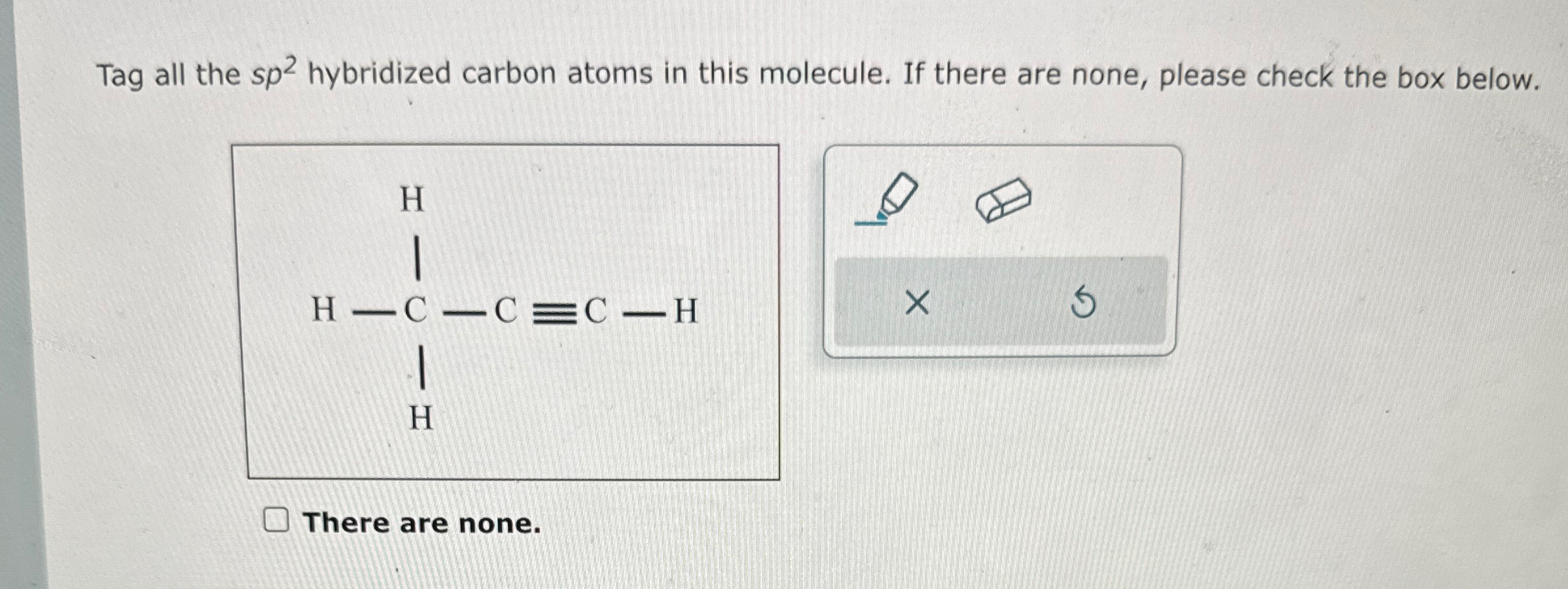 Solved Tag all the sp2 ﻿hybridized carbon atoms in this | Chegg.com