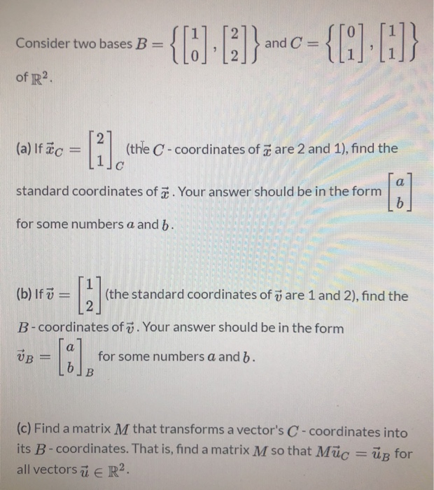 Solved Consider Two Bases B= Consider Two Bases B = {[]] | Chegg.com